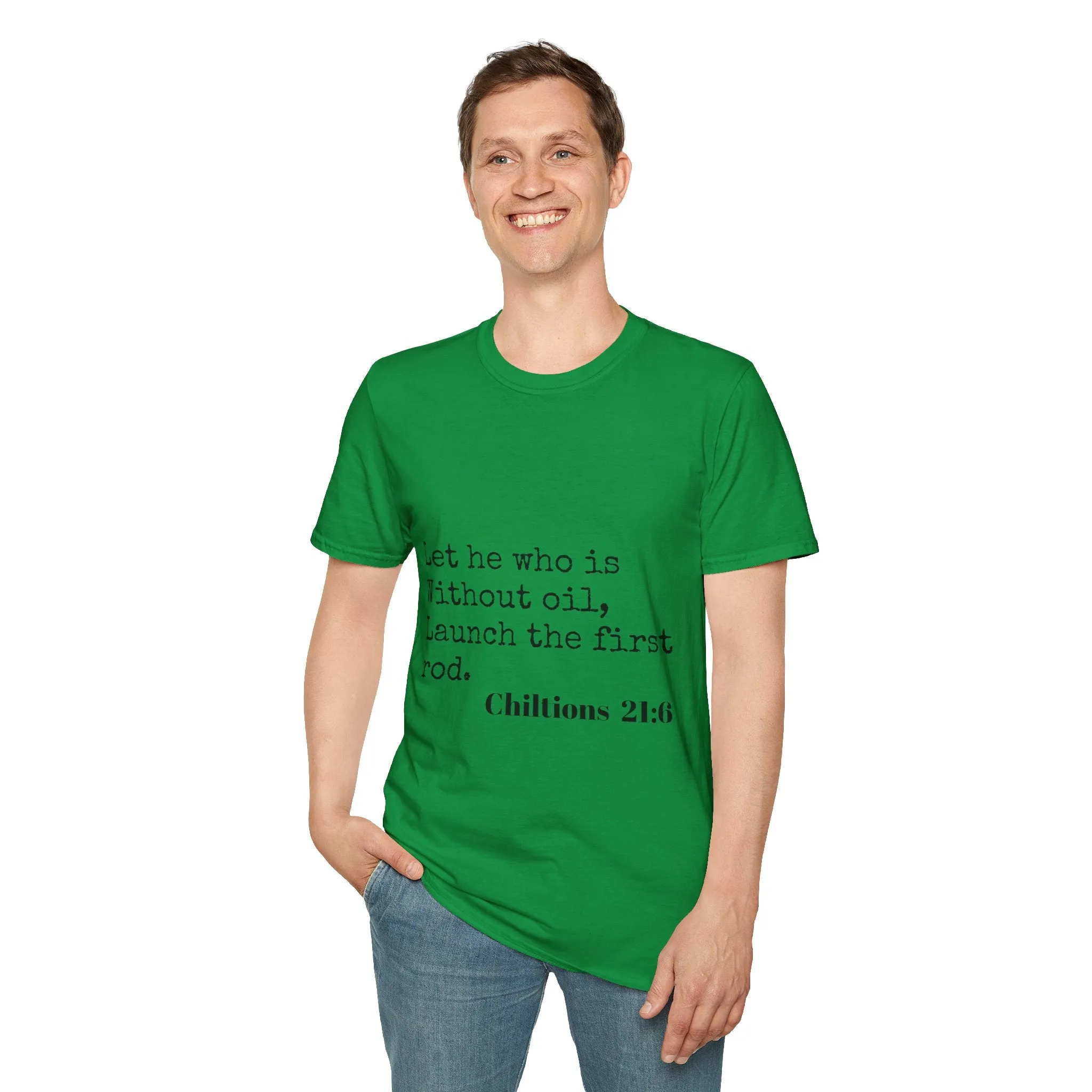 Chiltions 21:6 T-Shirt
