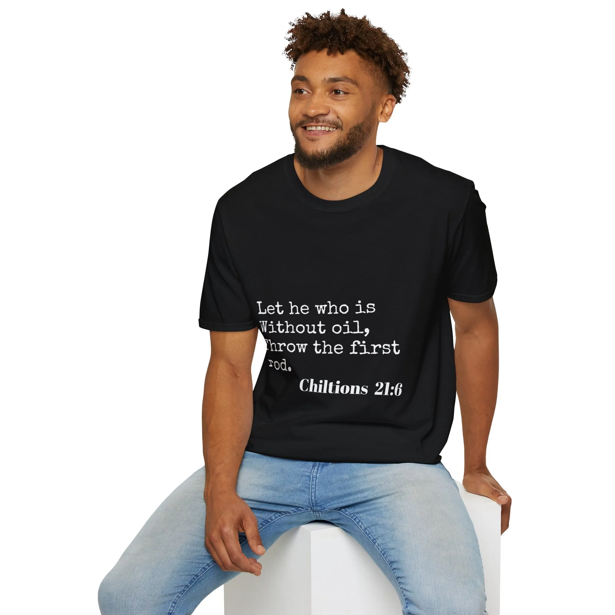 Chiltions 21:6 T-Shirt
