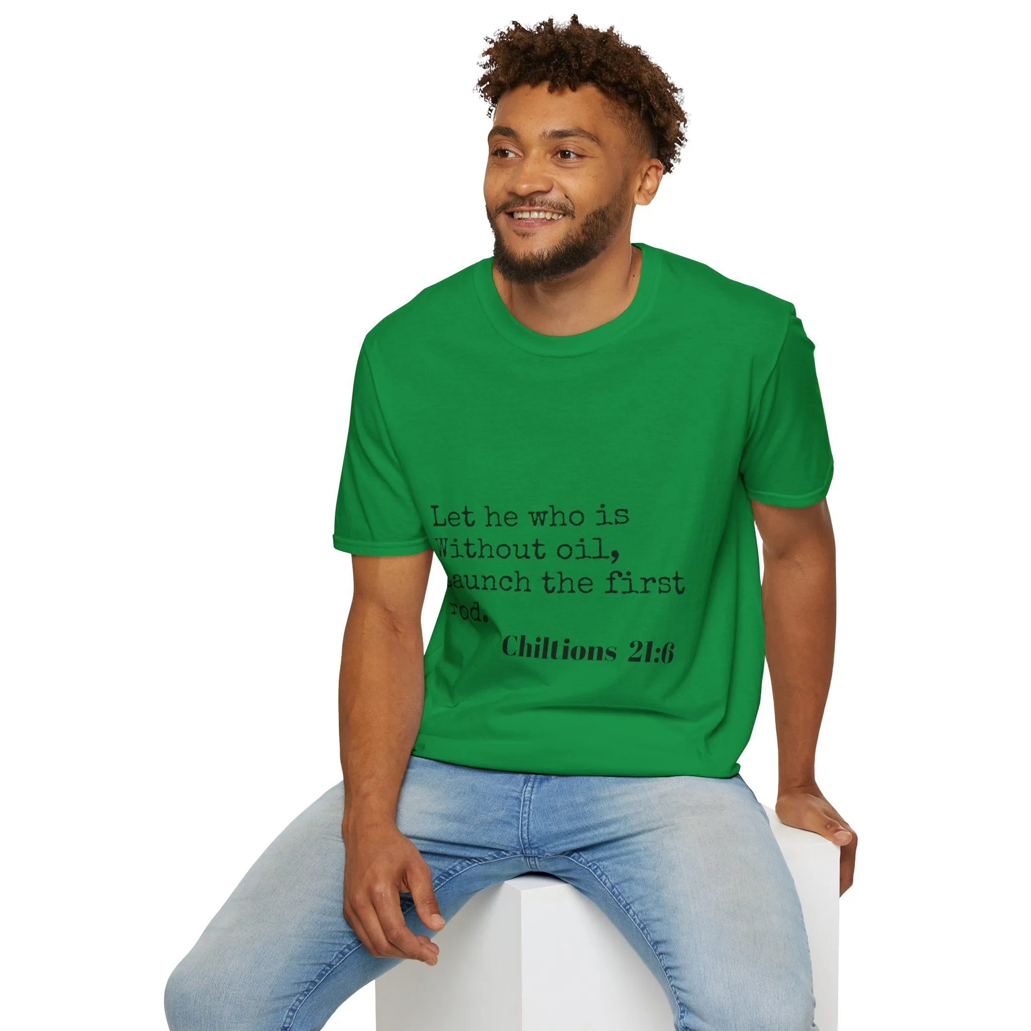 Chiltions 21:6 T-Shirt