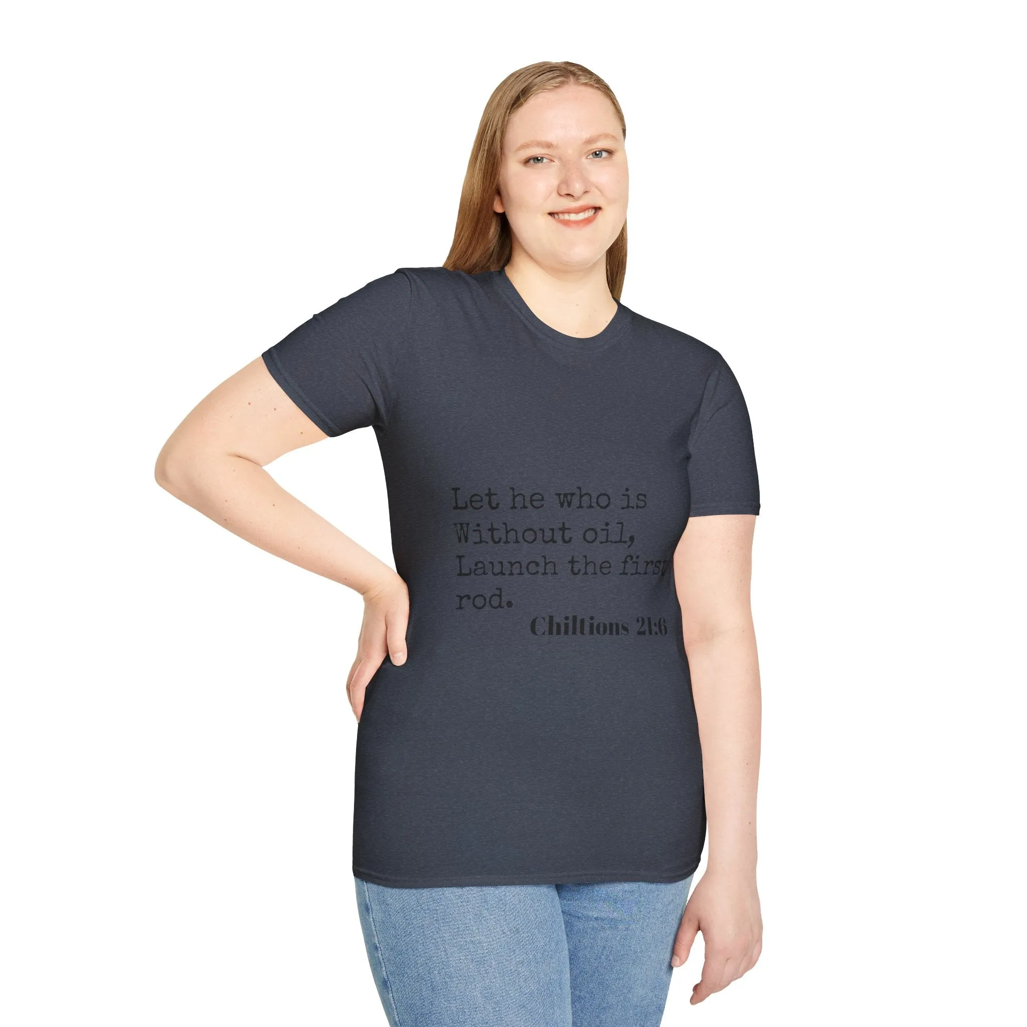 Chiltions 21:6 T-Shirt