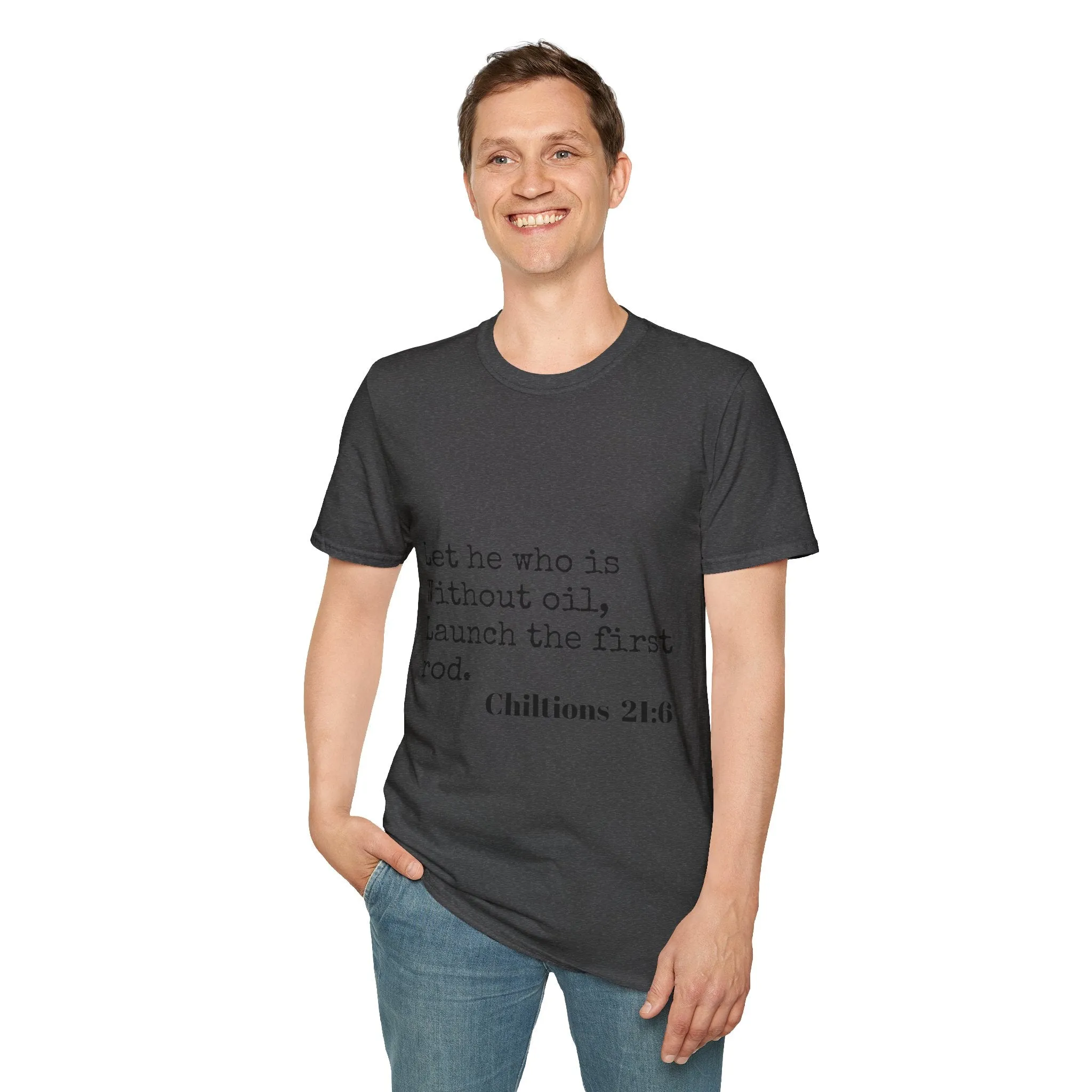 Chiltions 21:6 T-Shirt