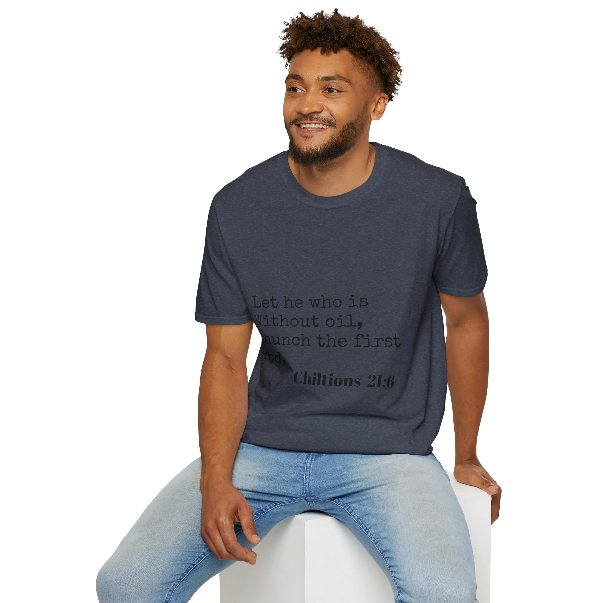 Chiltions 21:6 T-Shirt