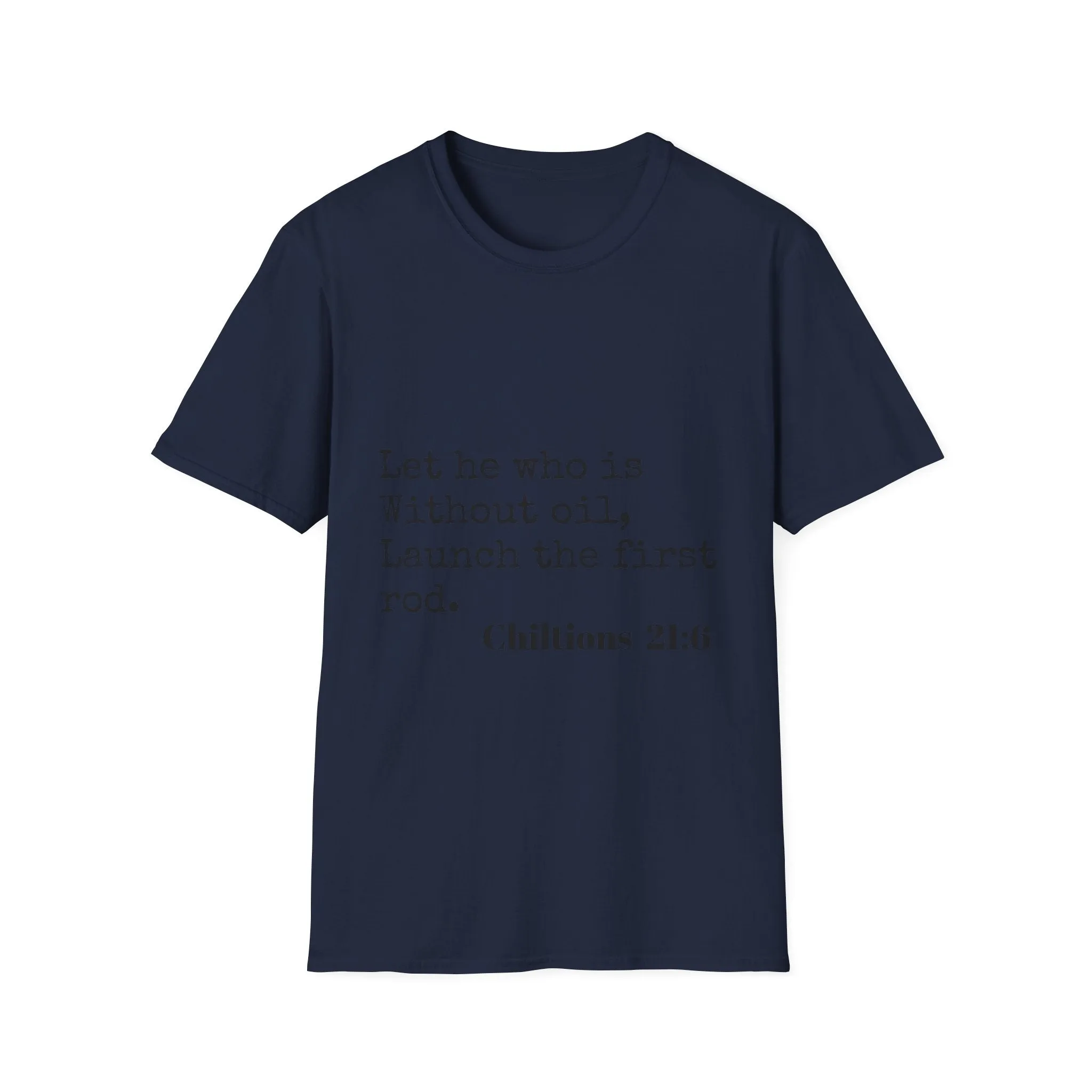 Chiltions 21:6 T-Shirt