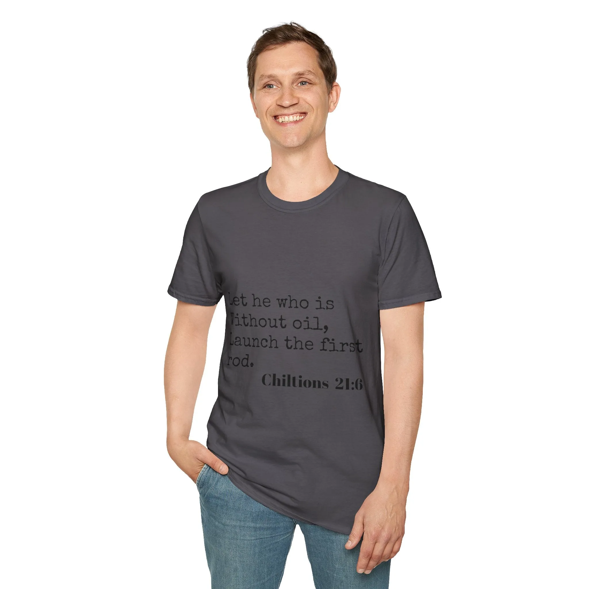 Chiltions 21:6 T-Shirt