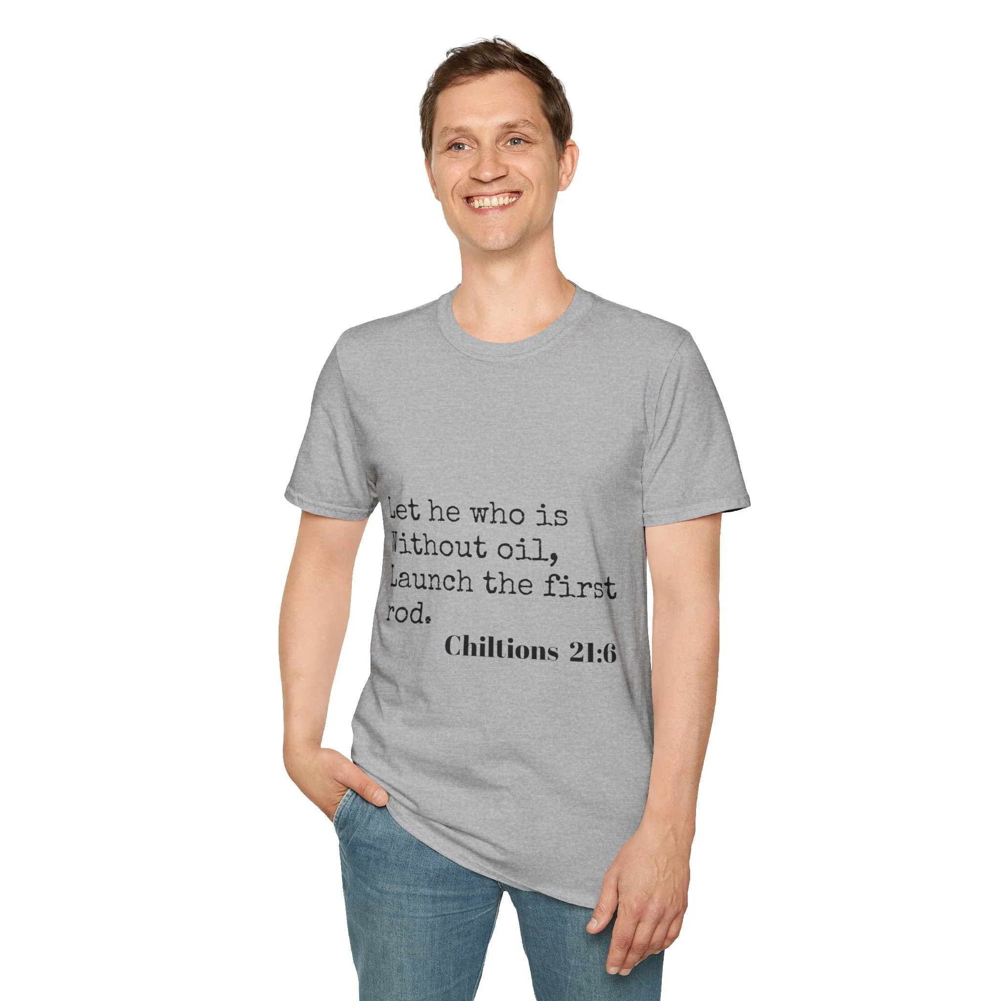 Chiltions 21:6 T-Shirt