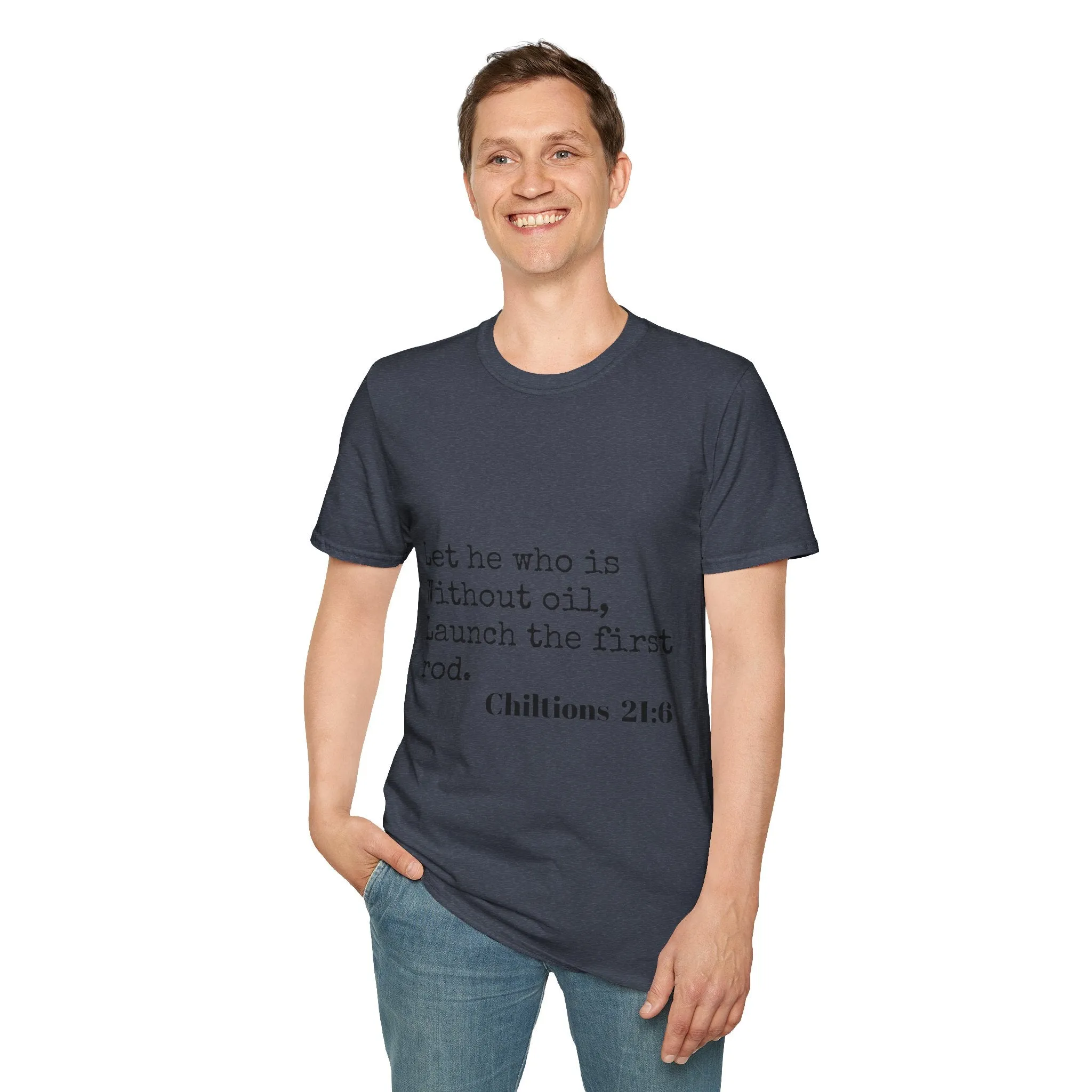 Chiltions 21:6 T-Shirt