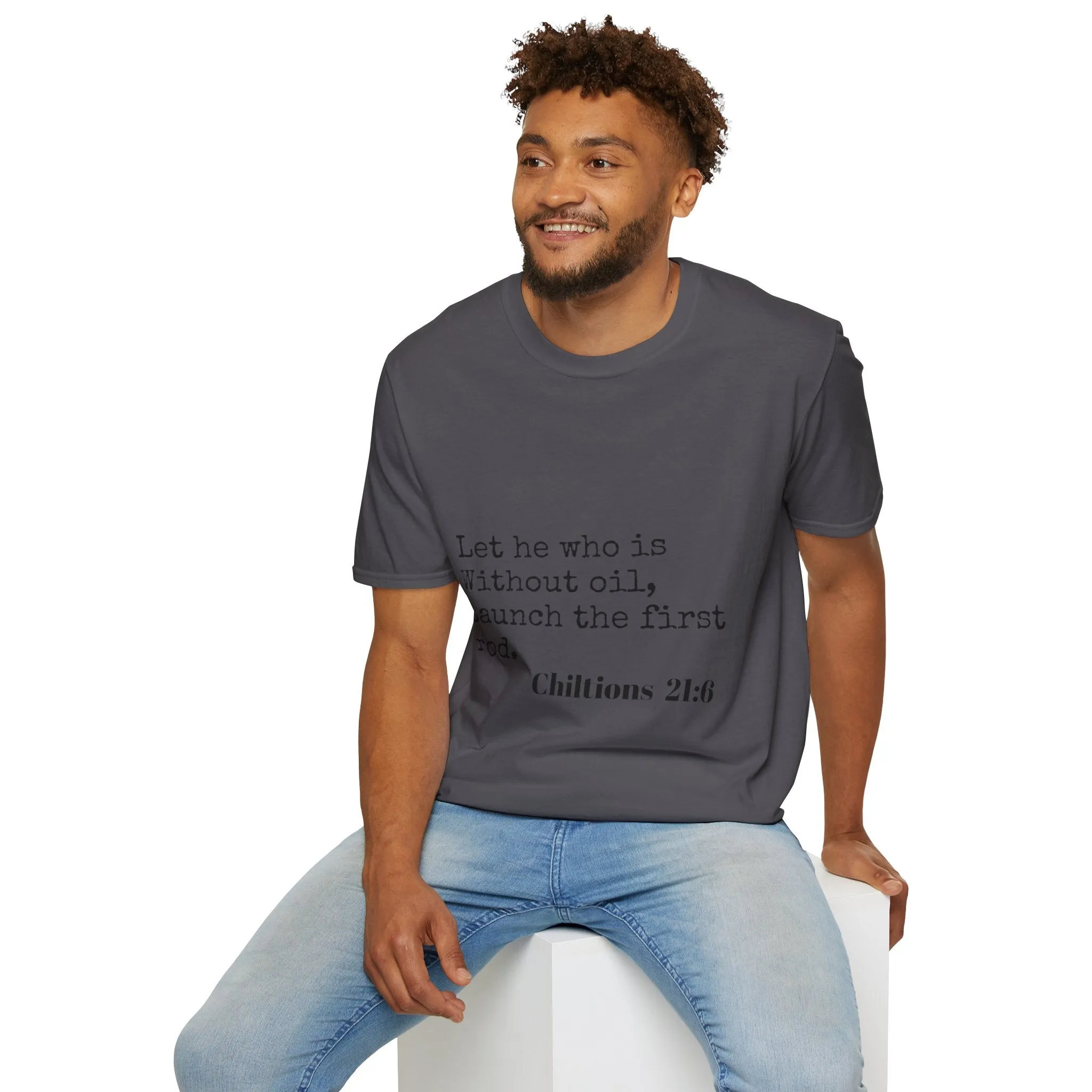 Chiltions 21:6 T-Shirt