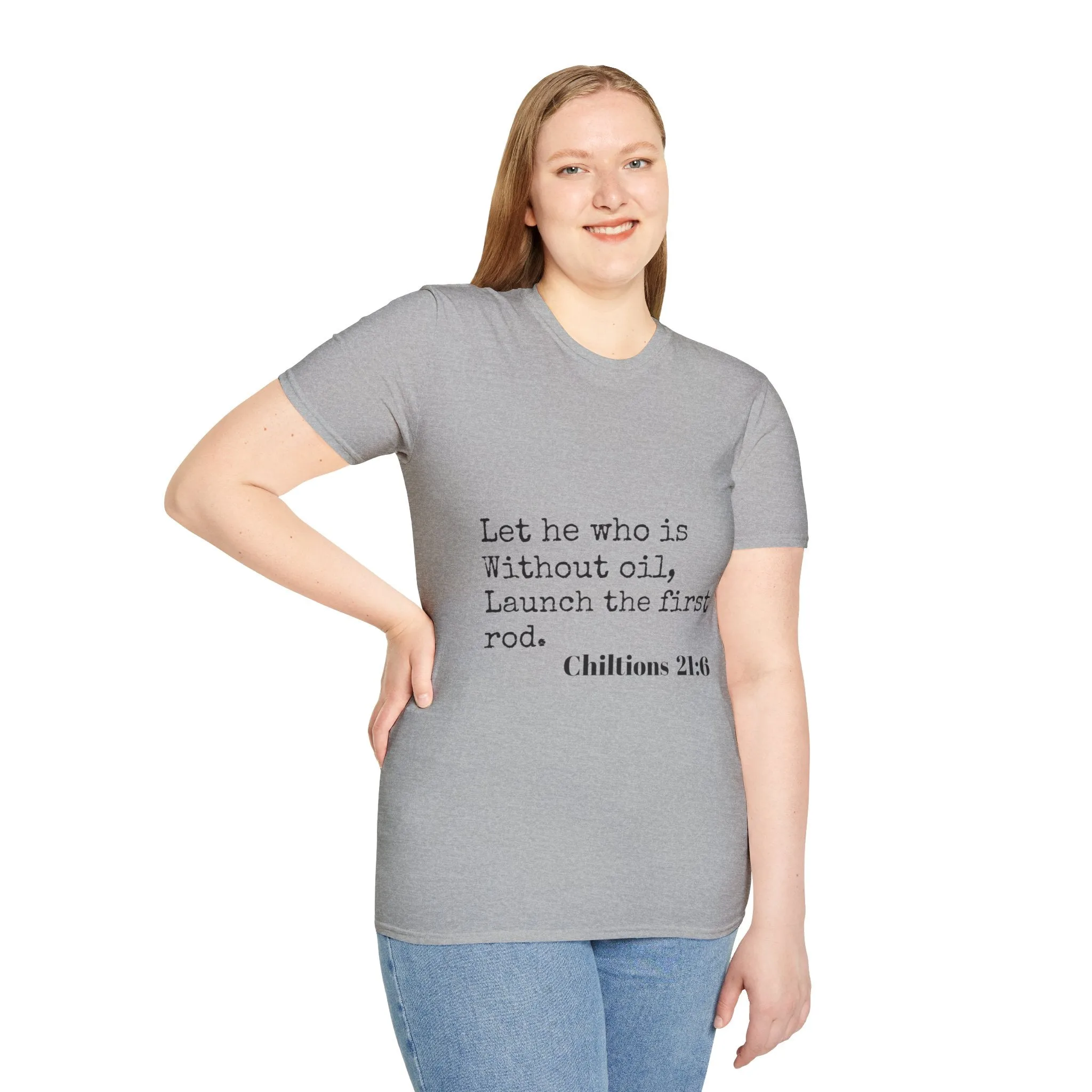 Chiltions 21:6 T-Shirt
