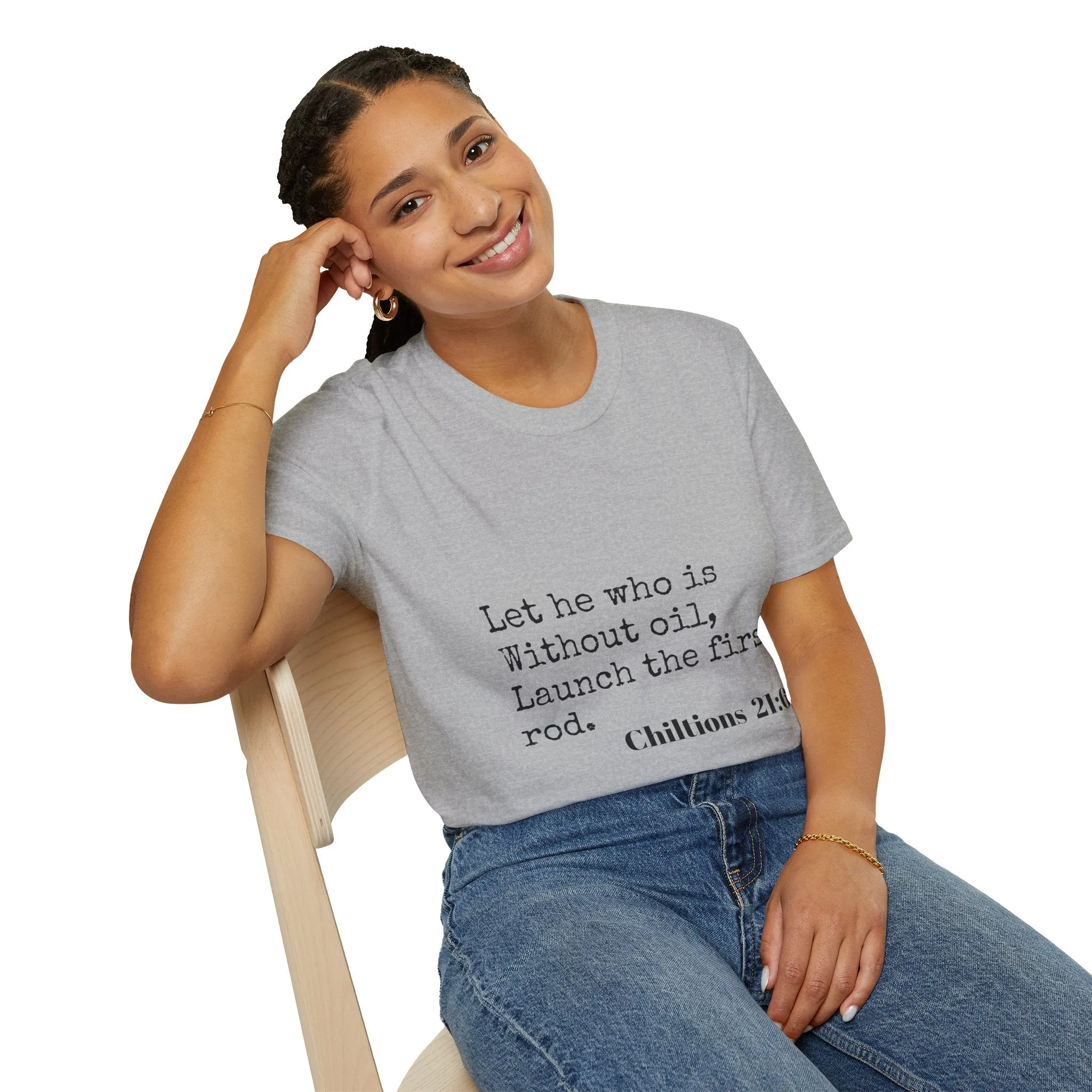 Chiltions 21:6 T-Shirt