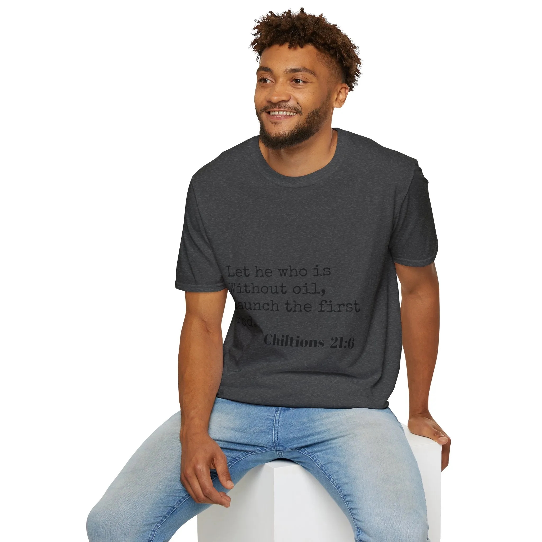 Chiltions 21:6 T-Shirt