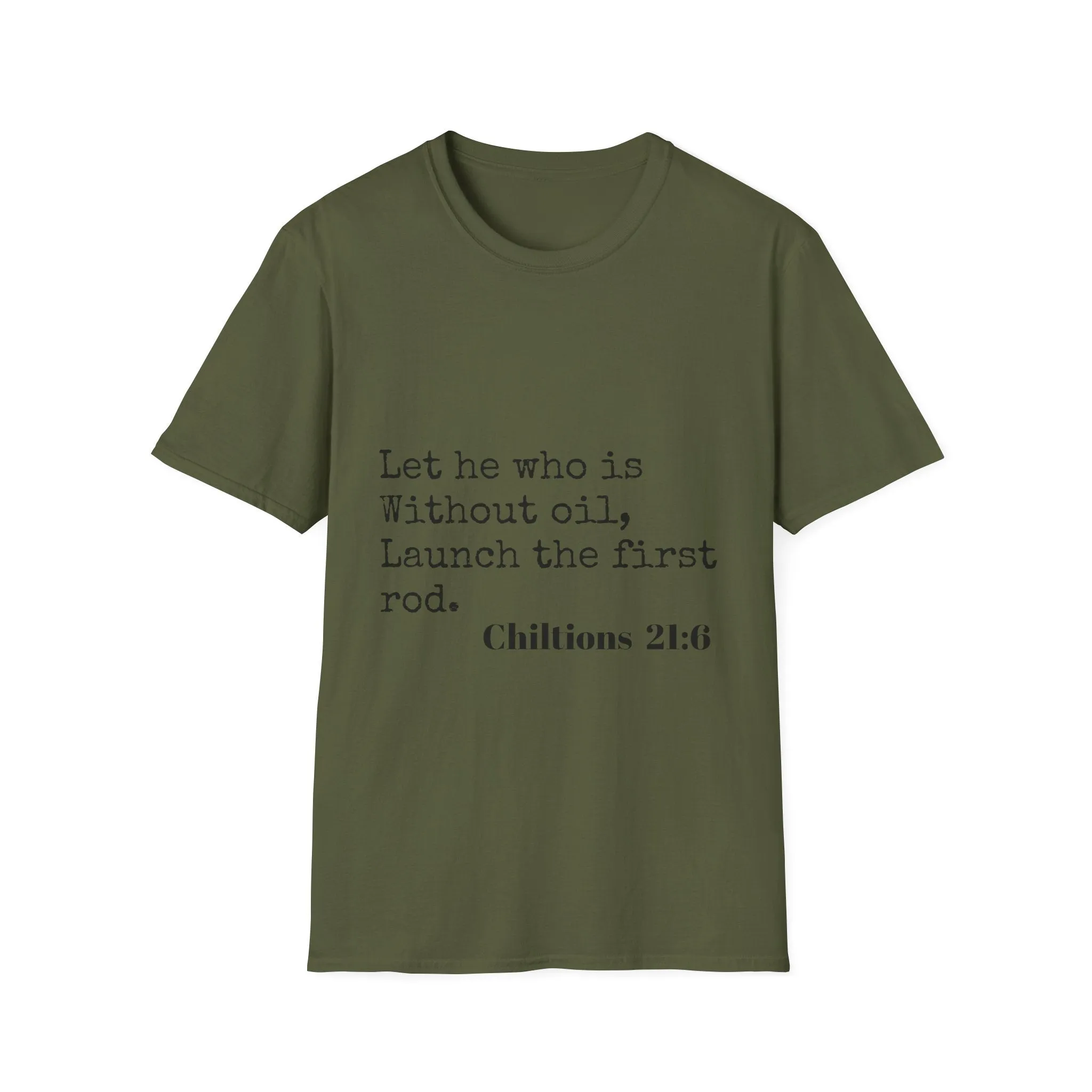 Chiltions 21:6 T-Shirt
