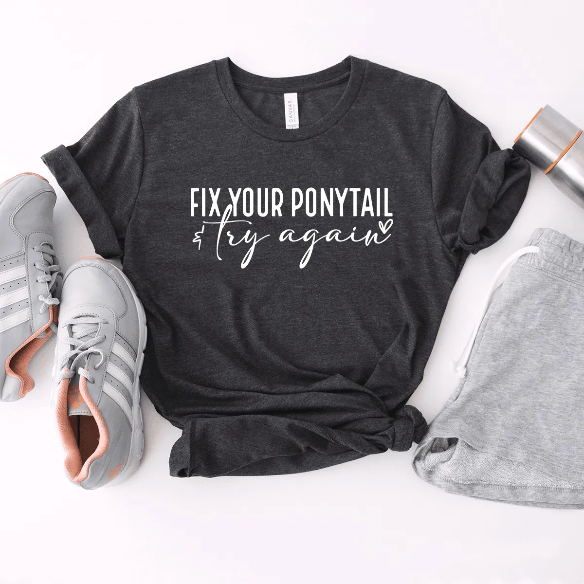 Fix Your Ponytail - Bella Canvas Tee