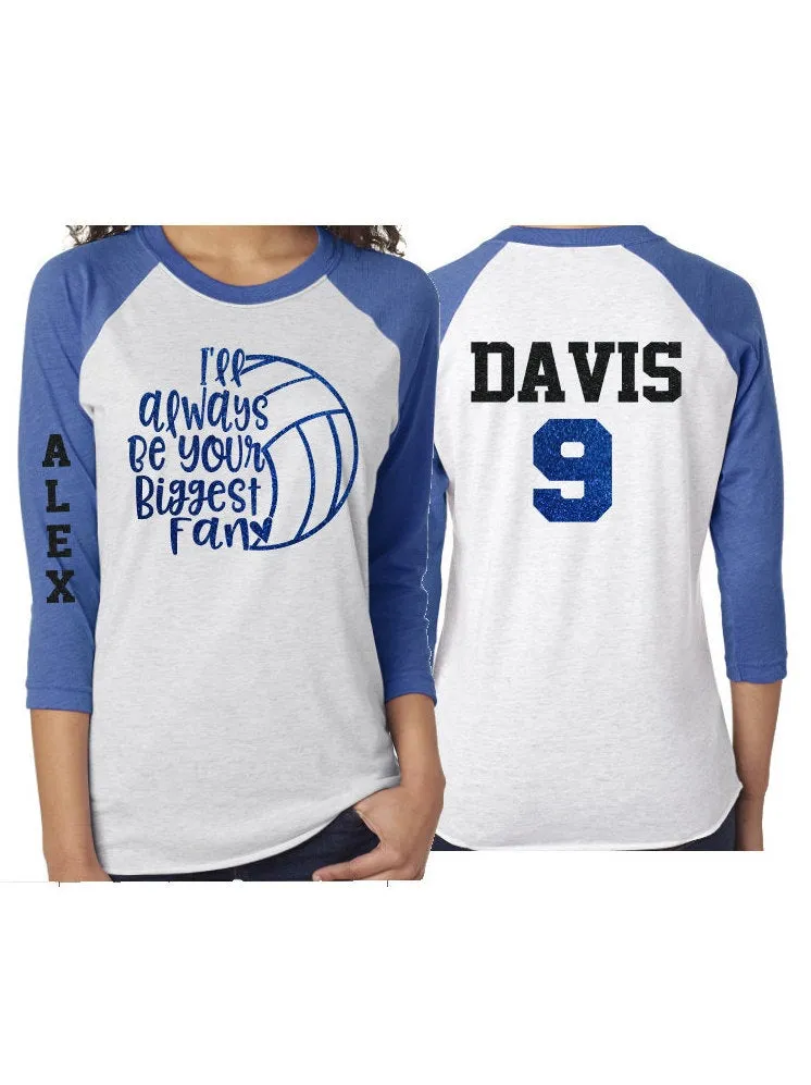 Glitter Volleyball Mom Shirt | I'll Always Be Your Biggest Fan | Volleyball Shirts | Volleyball Mom Shirts | Customize