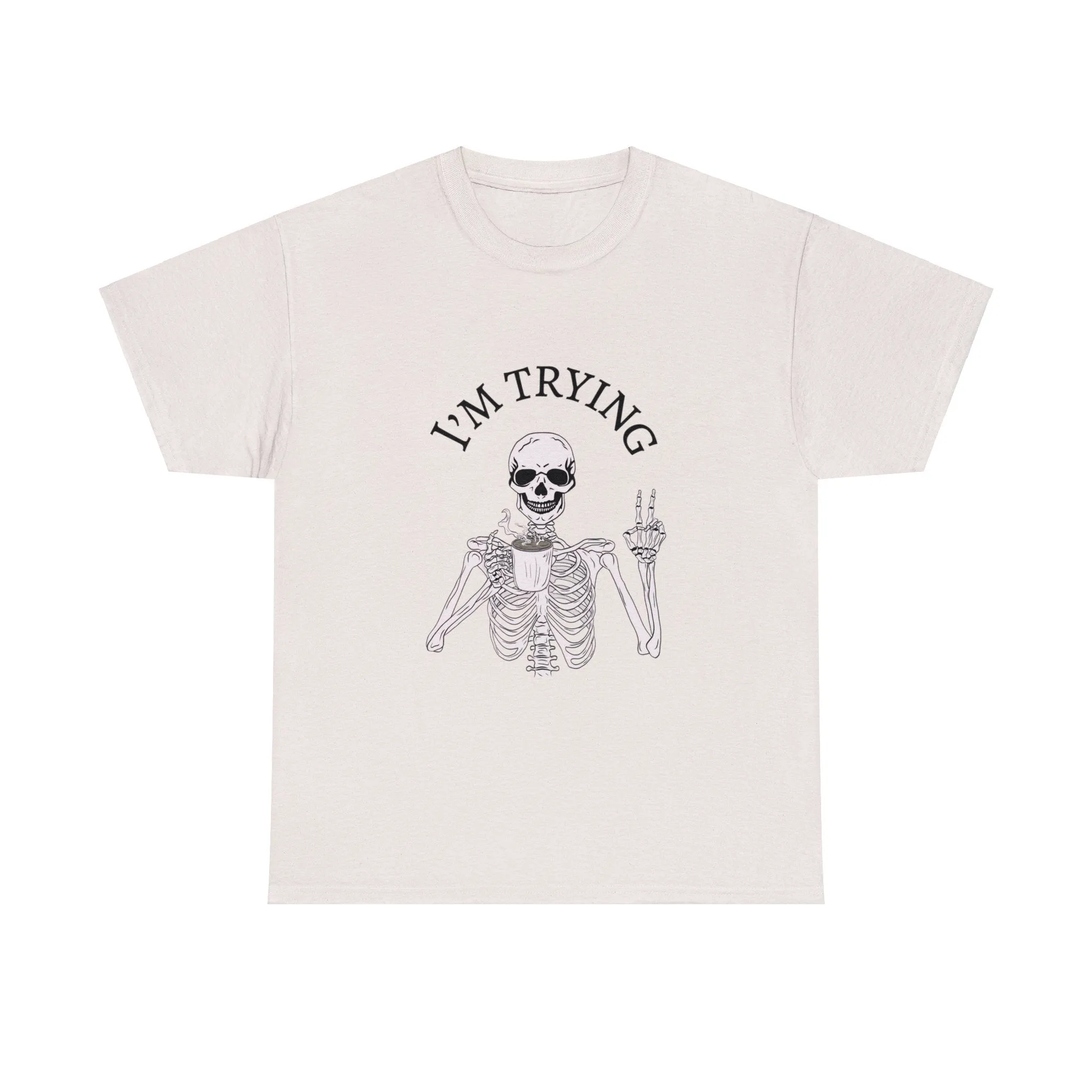 I'm Trying Playful Skeleton Tshirt