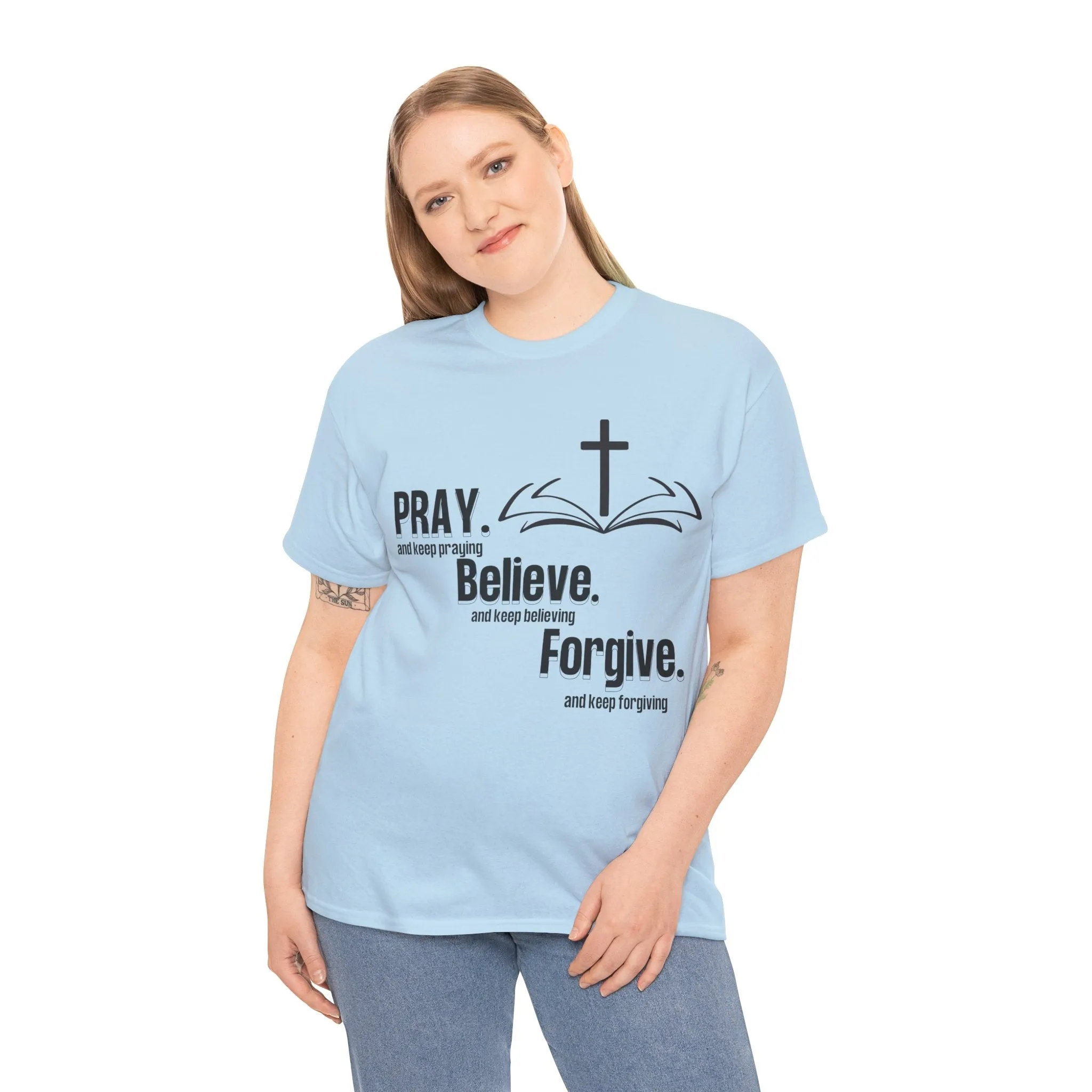 Pray, Believe, Forgive