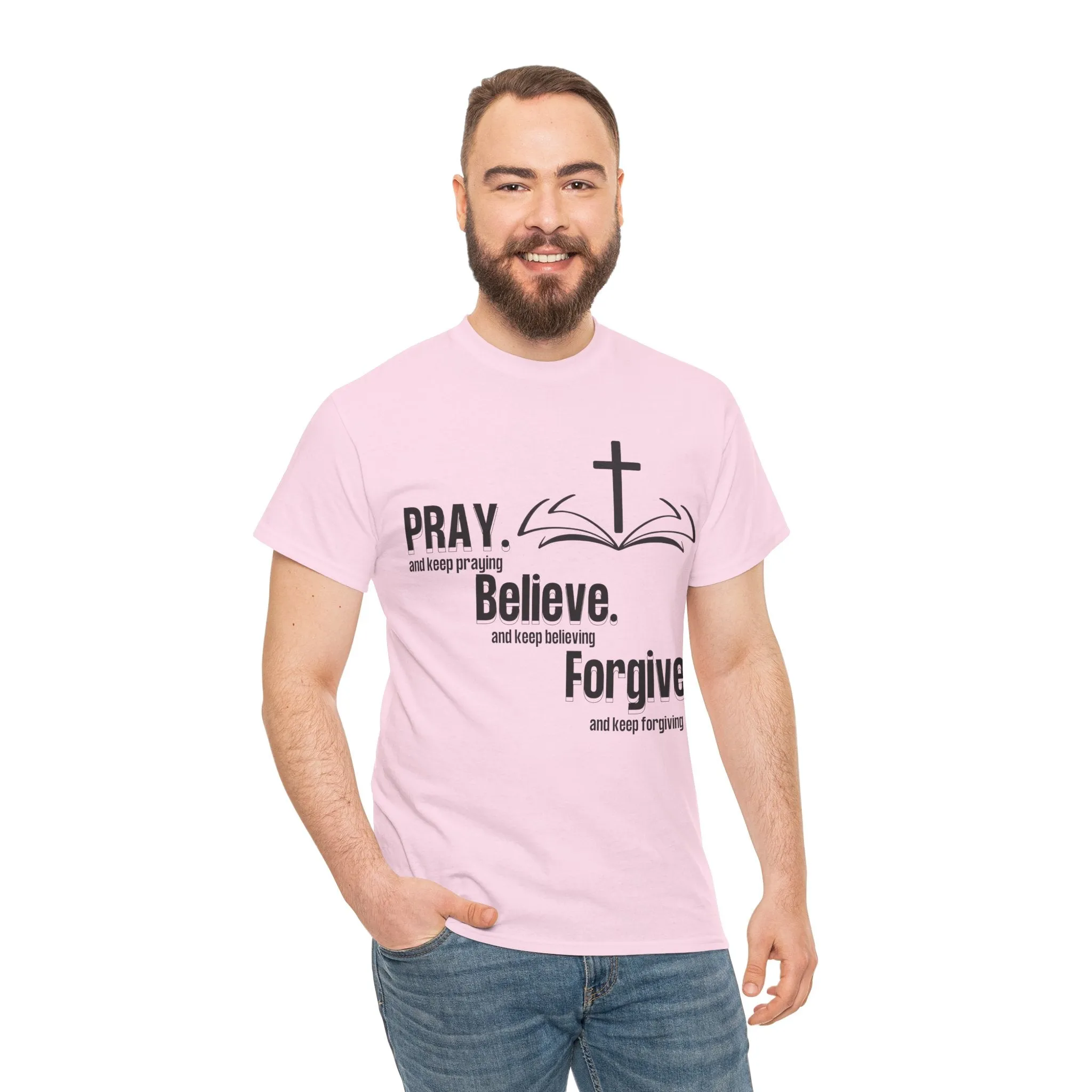 Pray, Believe, Forgive