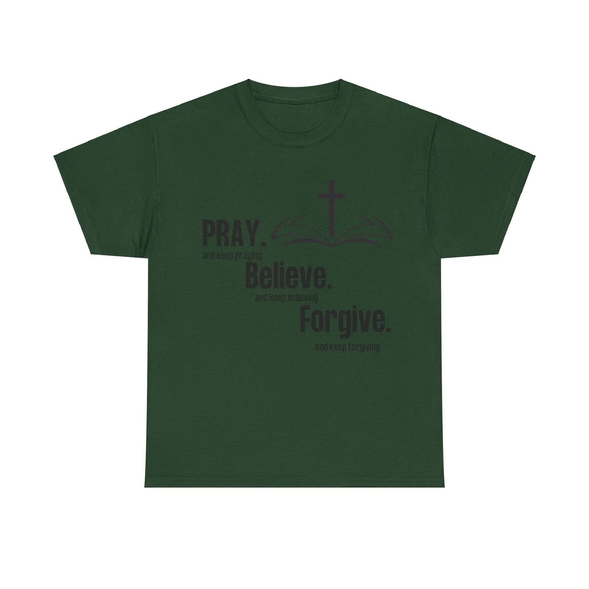 Pray, Believe, Forgive