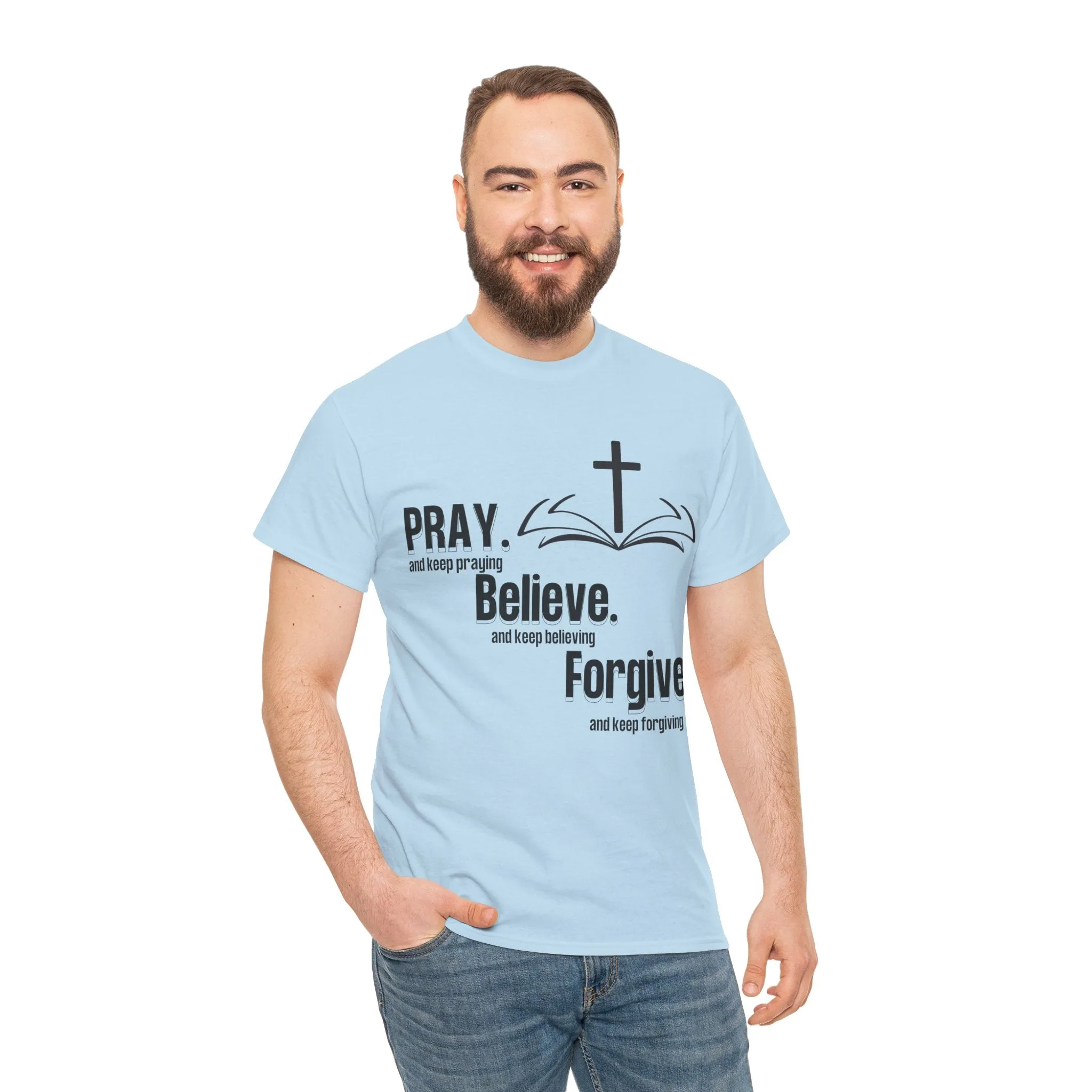 Pray, Believe, Forgive