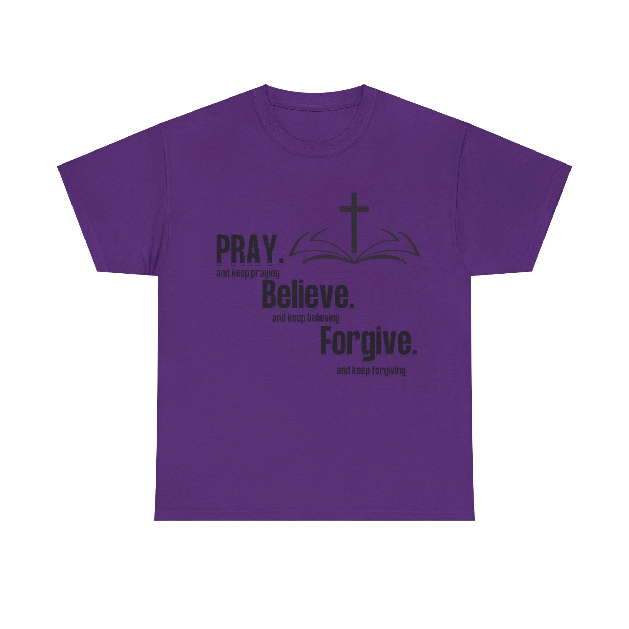 Pray, Believe, Forgive