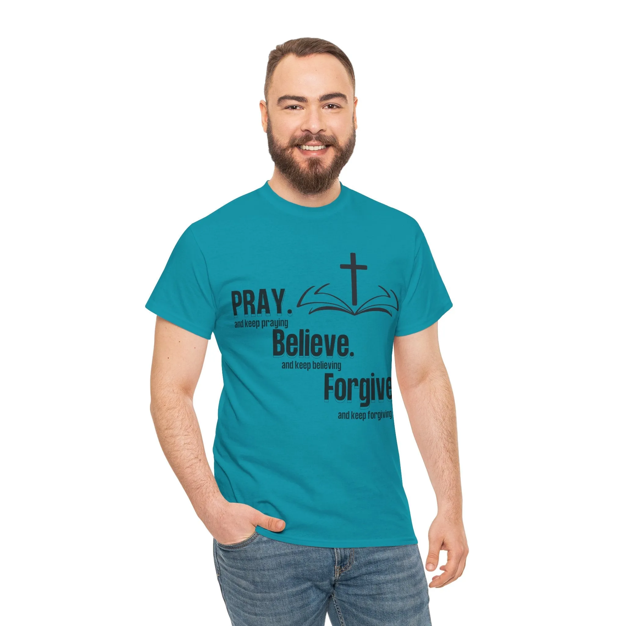Pray, Believe, Forgive