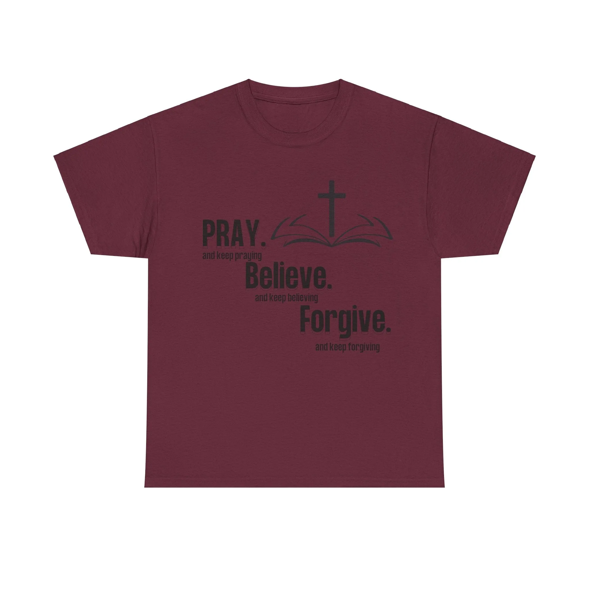 Pray, Believe, Forgive