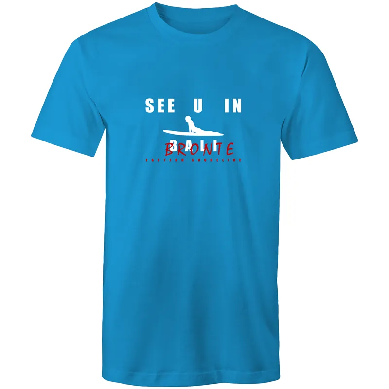 See U in Bronte (not in Bali !) - Mens T-Shirt