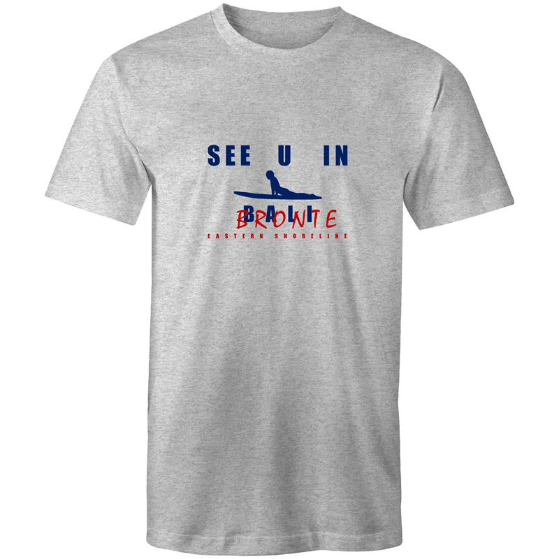 See U in Bronte (Not in Bali ! ) - Mens T-Shirt